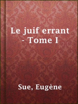 cover image of Le juif errant - Tome I